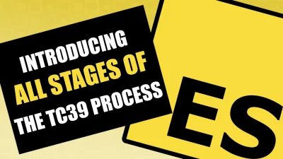 Thumbnail for ECMAScript - Introducing All Stages of the TC39 Process