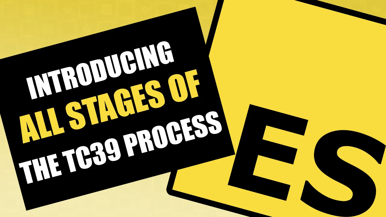 Thumbnail for ECMAScript – Introducing All Stages of the TC39 Process